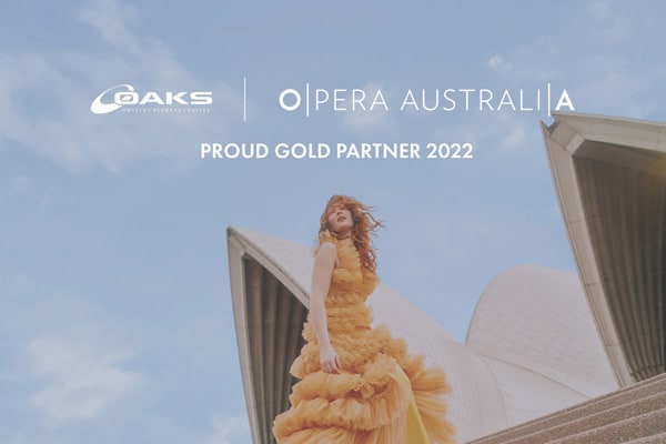 Oaks Supports Australian Arts Industry Through Gold Partnership with Opera Australia